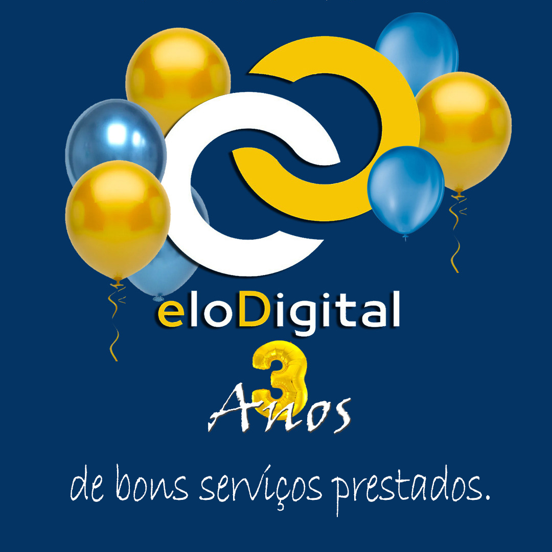 EloDigital - 3 Anos de Bons Serviços Prestados